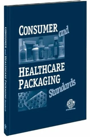 Cover of Consumer and Healthcare Packaging Standards