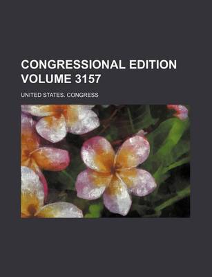 Book cover for Congressional Edition Volume 3157