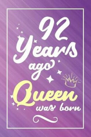 Cover of 92 Years Ago Queen Was Born