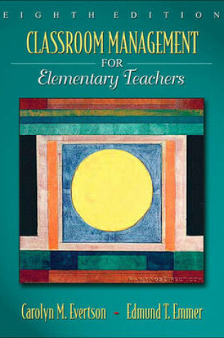 Cover of Classroom Management for Elementary Teachers with MyEducationLab