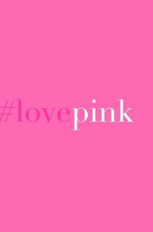 Cover of #love pink