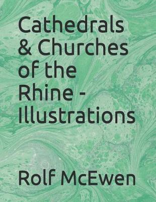 Book cover for Cathedrals & Churches of the Rhine - Illustrations