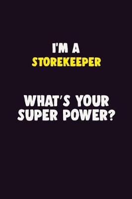 Book cover for I'M A Storekeeper, What's Your Super Power?