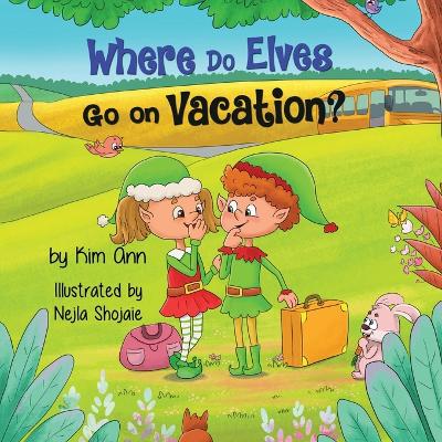 Cover of Where Do Elves Go on Vacation?