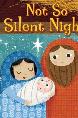 Cover of Not So Silent Night