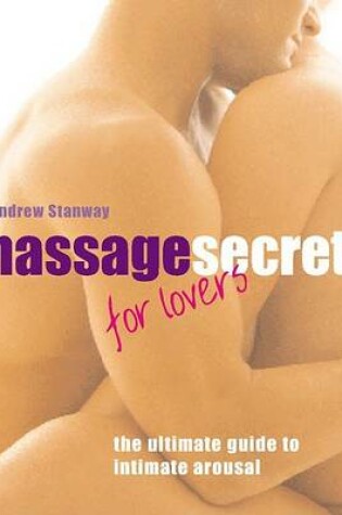 Cover of Massage Secrets for Lovers