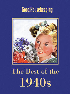 Book cover for Good Housekeeping The Best of the 1940's