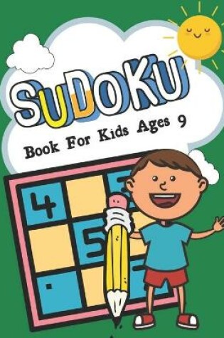 Cover of SUDOKU Book For Kids Ages 9