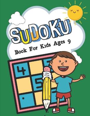 Book cover for SUDOKU Book For Kids Ages 9