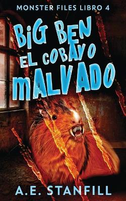 Book cover for Big Ben, El Cobayo Malvado