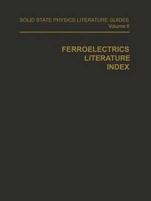 Book cover for Ferroelectrics Literature Index,