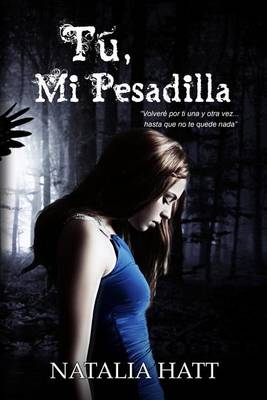 Book cover for Tú, Mi Pesadilla