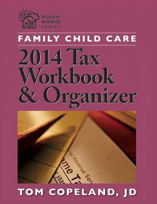 Book cover for Family Child Care 2014 Tax Workbook and Organizer