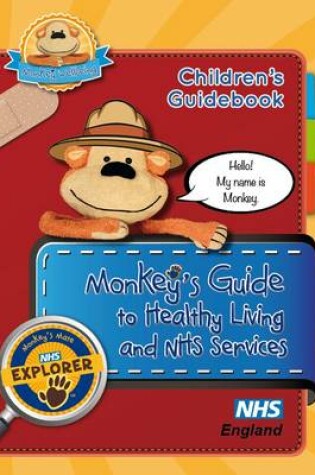 Cover of Children's Guidebook Monkey's Guide to Healthy Living and NHS Services