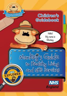 Cover of Children's Guidebook Monkey's Guide to Healthy Living and NHS Services