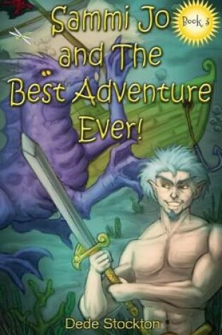 Cover of Sammi Jo and the Best Adventure Ever!