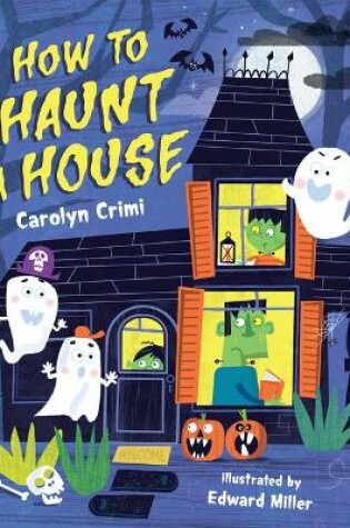 Cover of How to Haunt a House