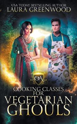 Book cover for Cooking Classes For Vegetarian Ghouls