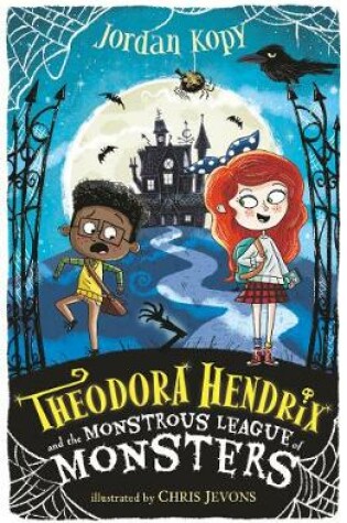 Cover of Theodora Hendrix and the Monstrous League of Monsters