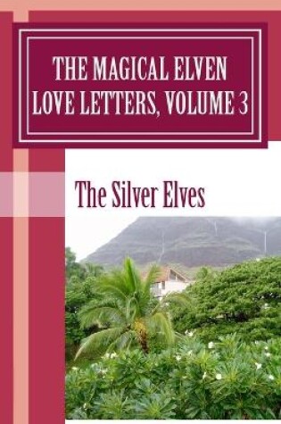 Cover of The Magical Elven Love Letters, Volume 3