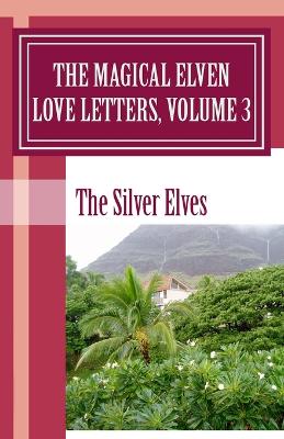 Book cover for The Magical Elven Love Letters, Volume 3