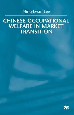 Book cover for Chinese Occupational Welfare in Market Transition