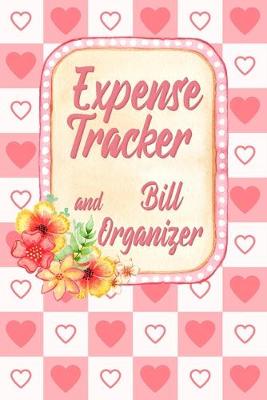 Book cover for Expense Tracker and Bill Organizer