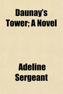 Book cover for Daunay's Tower; A Novel