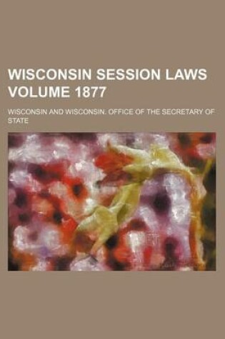 Cover of Wisconsin Session Laws Volume 1877