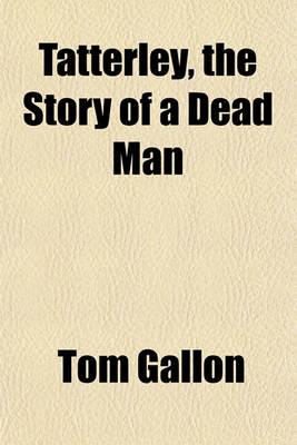 Book cover for Tatterley, the Story of a Dead Man