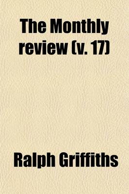 Book cover for The Monthly Review (Volume 17)