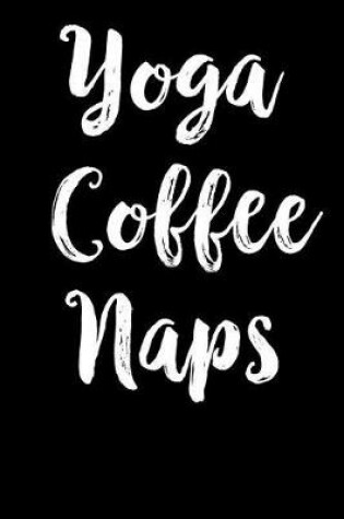 Cover of Yoga Coffee Naps