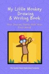 Book cover for My Little Monkey Drawing & Writing Book