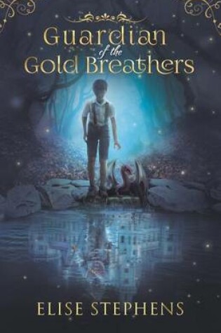 Cover of Guardian of the Gold Breathers