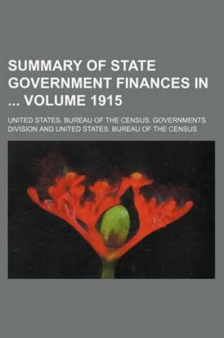 Cover of Summary of State Government Finances in Volume 1915