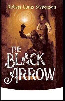 Book cover for The Black Arrow Annotated(illustrated edition)