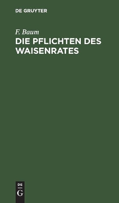 Book cover for Die Pflichten Des Waisenrates