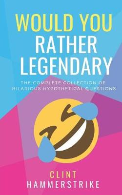 Cover of Would You Rather Legendary 5-in-1