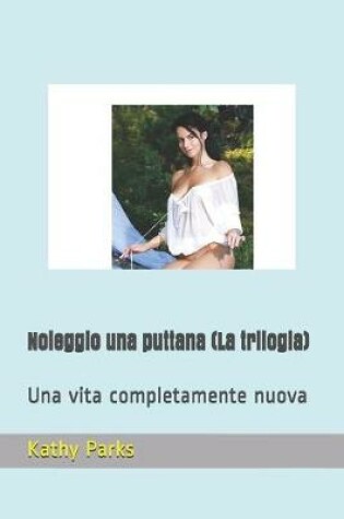 Cover of Noleggio una puttana (La trilogia)