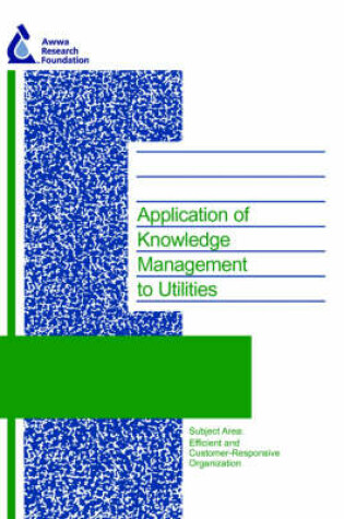 Cover of Application of Knowledge Management to Utilities