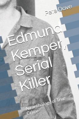 Book cover for Edmund Kemper, Serial Killer