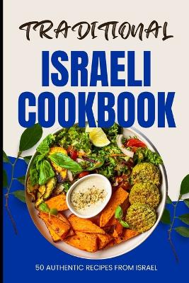 Book cover for Traditional Israeli Cookbook