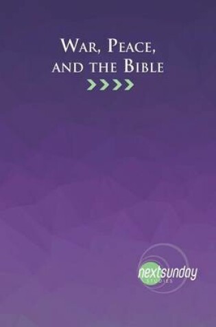 Cover of War, Peace, and the Bible