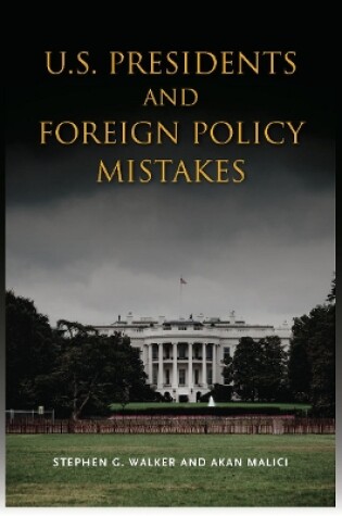 Cover of U.S. Presidents and Foreign Policy Mistakes