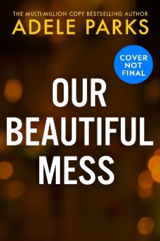 Cover of Our Beautiful Mess