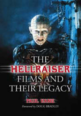 Book cover for The "Hellraiser" Films and Their Legacy