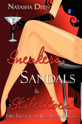 Cover of Sneakers, Sandals & Stilettoes