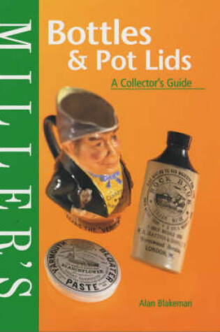 Cover of Miller's Bottles and Pot Lids