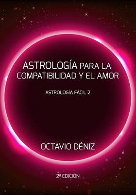 Book cover for Astrologia para la compatibilidad y el amor - Segunda Edicion