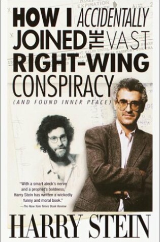 Cover of How I Accidentally Joined the Vast Right-Wing Conspiracy (and Found Inner Peace)